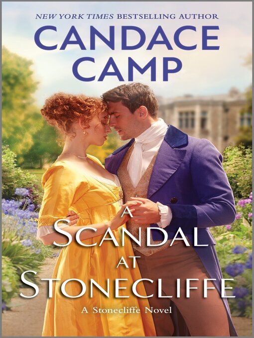 Title details for A Scandal at Stonecliffe by Candace Camp - Available